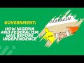 The Structure of Nigerian Federalism before Independence | Government SSCE | NECO | JAMB | WAEC