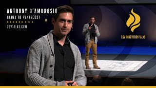 OSV Innovation Talks - Anthony D'Ambrosio - Babel to Pentecost