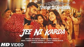 Jee Ni Karda Song♪ | Sardar ka Grandson | Arjun Kapoor, Rakul Preet |  jass Manak, Manak song (2021)
