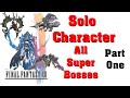 Final Fantasy XII Solo Character Full Bestiary/All Superbosses Challenge Part 1