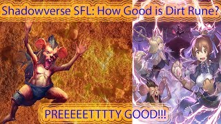 Shadowverse SFL: How Good is Dirt/Burn Rune?: It's Preeeety Good