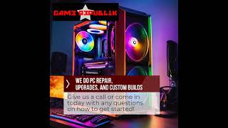 We do pc repair, upgrades, and custom builds