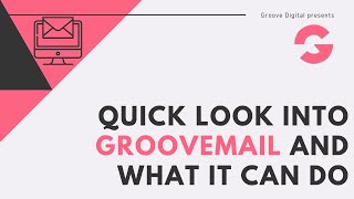 Quick look into GrooveMail and what it can do