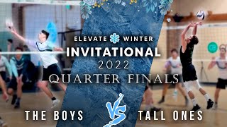 Open/AA Quarterfinals : The Boys vs Tall Ones (Elevate Winter Invitational 2022)