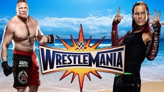 WWE WrestleMania 33: Brock Lesnar vs Jeff Hardy Promo HD