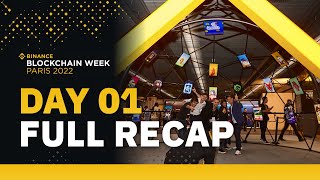 Binance Blockchain Week Paris 2022 — Day One Full Recap