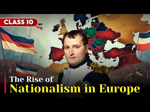 The Rise Of Nationalism In Europe Class 10 History Animated Full