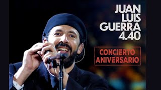 Juan Luis Guerra 4.40 - Concierto Aniversario (En Vivo desde el Estadio Olímpico