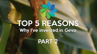 5 reasons why I've invested in Gevo - Part 2