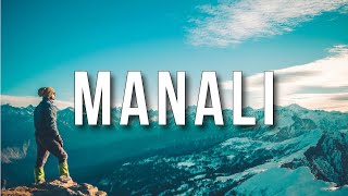 Top Places to Visit in Manali: Ultimate Travel Guide 2025