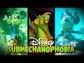 Disney Submechanophobia Mega Compilation