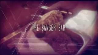 The Banger Bar: A pop up by Will Collier and Olly Kohn