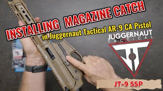 Installing Magazine Catch in Juggernaut Tactical AR-9 CA Pistol