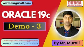 ORACLE 19c tutorials || Demo - 3 || by Mr. Murali On 12-02-2025 @6PM IST