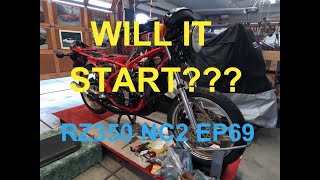 RZ350 NC2 EP69 FIRST START UP - WILL IT RUN?