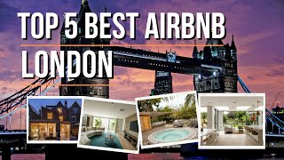 Top 5 Best Rentals In London ((Travel London) Airbnb UK