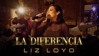 La Diferencia (En Vivo) - Liz Loyo