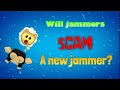 Will Jammers Scam A New Jammer? Catching Scammers! - Play Wild