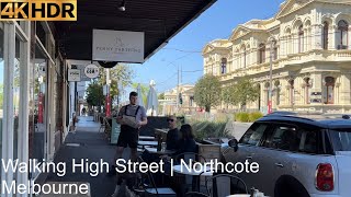 Walking Northcote | Melbourne Australia | 4K HDR