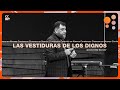 Apóstol Billy Bunster - Las vestiduras de los dignos