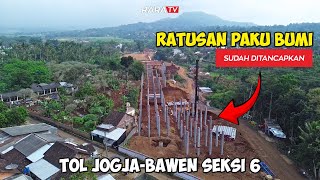 SEMAKIN DIKEBUT !! Perkembangan TOL JOGJA-BAWEN SEKSI 6, SEMAKIN MANTAP