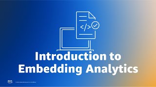 Ask the Experts: Embedding Analytics with Amazon QuickSight
