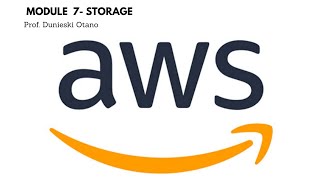 AWS Cloud Practitioner: Module 7 - Storage