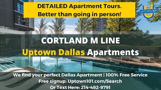 Cortland M-Line | Uptown Dallas Apartments | Gorgeous Model !!!