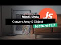 Convert Array [ ]  to Object { } in JavaScript | | Convert array & Object tutorial 2023