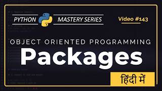 Packages in Python Explained in Hindi | Modules, init.py, Imports, and pip install