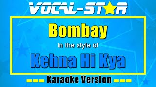 Kehna Hi Kya - Bombay (Karaoke Version) with Lyrics HD Vocal-Star Karaoke