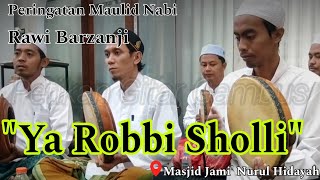 YA ROBBI SHOLLI ||  RAWI  BARZANJI ||  HADROH (MAIN HADROH DULU SEBELUM MAIN GITAR GAMBUS) 😁