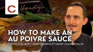 How to make an au Poivre Sauce | Chef Michael Heaps | Quick Recipe