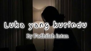 LUKA YANG KURINDU || MAHEN - Cover by Fadhilah Intan (Lirik)