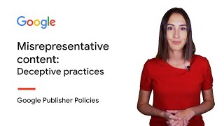 Misrepresentative Content Deceptive Practices Google Publisher Policies