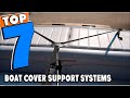 Top 5 Best Boat Cover Support Systems Review In 2024