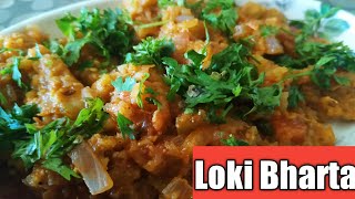 लोकी की ऐसी  सब्जी खाके उंगलिया चाटते रह जाओगे | Loki Bharta Shandar Recipe |  Cook With Rashmi