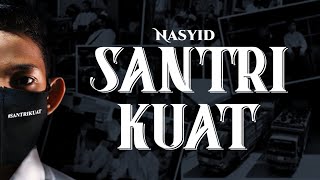 Nasyid Gontor - Santri Kuat