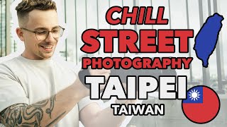 Chill Street Photography POV in Taipei, Taiwan with Lo-Fi Beats to Work/Edit/Relax to