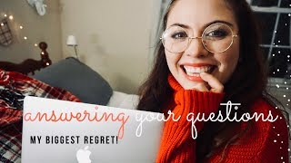 My biggest REGRET//Q&A