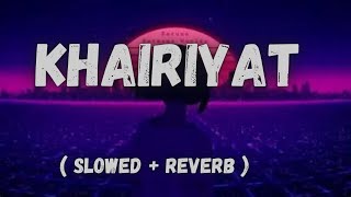 KHAIRIYAT - CHHICHHORE [Slowed + Reverb] | Arijit Singh | Bollywood Music Vibe Channel
