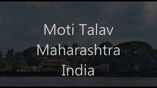 Moti Talav,Maharashtra,India #Travellifejourneys