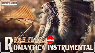 Flauta De Pan Instrumental - Excelente Música Para Escuchar y Relajarse