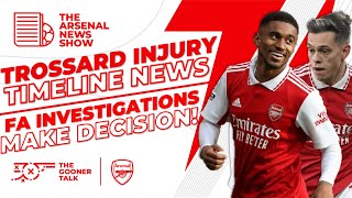 The Arsenal News EP268: Trossard Injury Update, FA Investigation Result, Transfer Links & More!