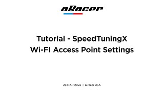 [Tutorial] aRacer - SpeedTuningX - Wi-FI Access Point Settings - (laptop) - 28MAR23