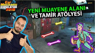 USTALIK YOLUNDA İLERLİYORUZ | CAR MECHANİC SİMULATOR 2018 #2