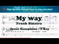 My way - Frank Sinatra (Tenor/Soprano Saxophone Sheet Music F Key / Karaoke / Easy Solo Cover)