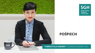 5 minut dla kariery 👔 #18 Pośpiech | Doradca Kariery SGH