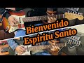 Bienvenido Espiritu Santo - @Mielsanmarcos  - Cover - Guitar 1 y 2