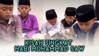 Kisah Singkat Nabi Muhammad Saw